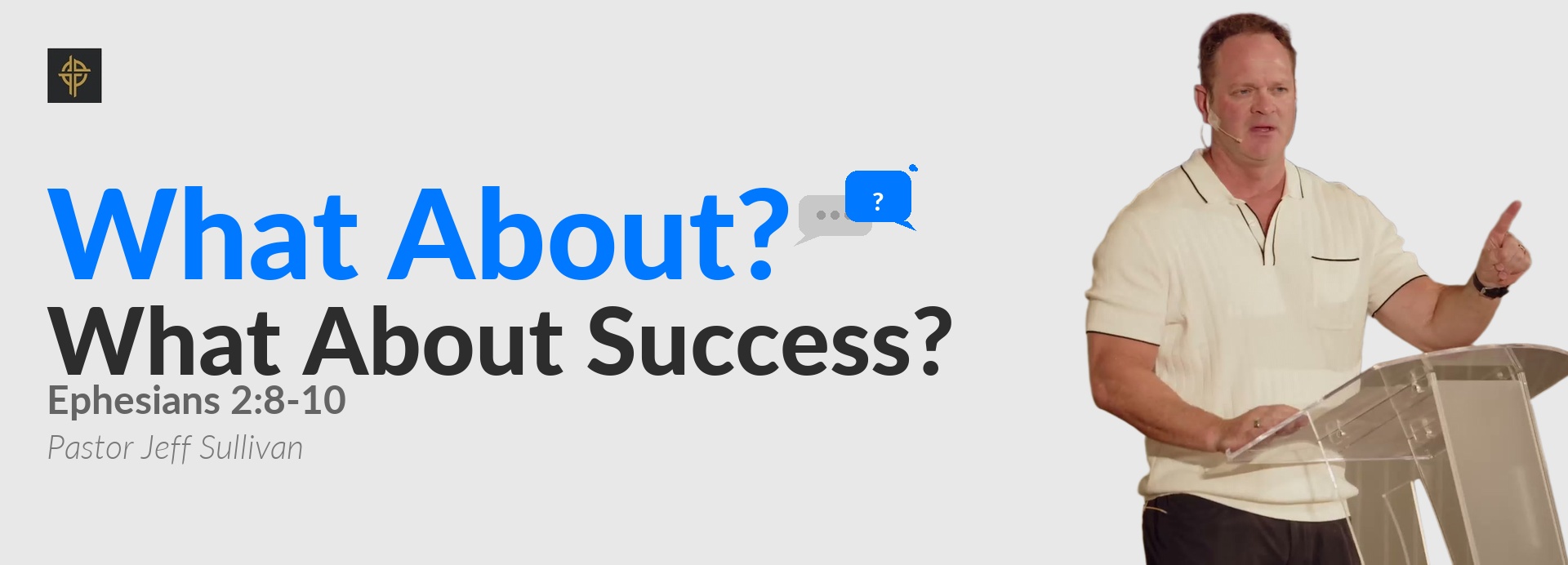 Group material: What About Success? - Ephesians 2:8-10